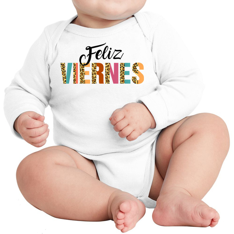 Feliz Viernes Happy Friday Spanish Teacher Bilingu Long Sleeve Baby Bodysuit by choninzel | Artistshot