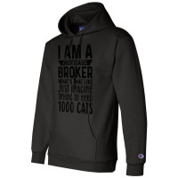 Im A Mortgage Broker Whats That Like Just Imagine Champion Hoodie | Artistshot