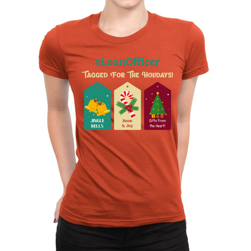 Loan Officer Christmas Gift Tag Funny Holiday Bell Ladies Fitted T-Shirt by idemanhirie | Artistshot