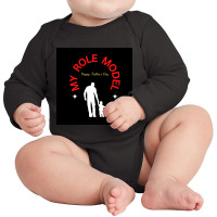 Role Model Long Sleeve Baby Bodysuit | Artistshot