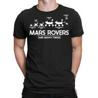 Mars Perseverance Rover Dare Mighty Things Landing T-shirt | Artistshot