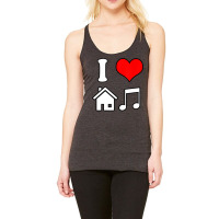 I Love House Music Funny Electronic Music Tank Top Racerback Tank | Artistshot