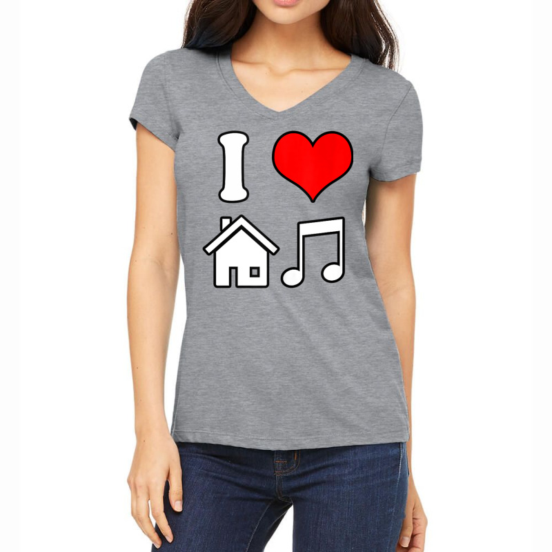 I Love House Music Funny Electronic Music Tank Top Women's V-Neck T-Shirt by ravand | Artistshot