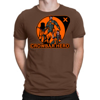 Crowbar Hero T-shirt | Artistshot