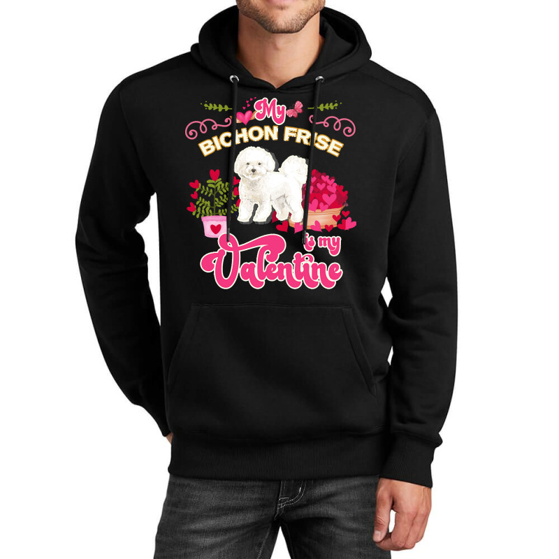 Mom T  Shirt My Bichon Frise Is My Valentine   Dog Lover Gifts For Dog Unisex Hoodie by helmerschultz894 | Artistshot