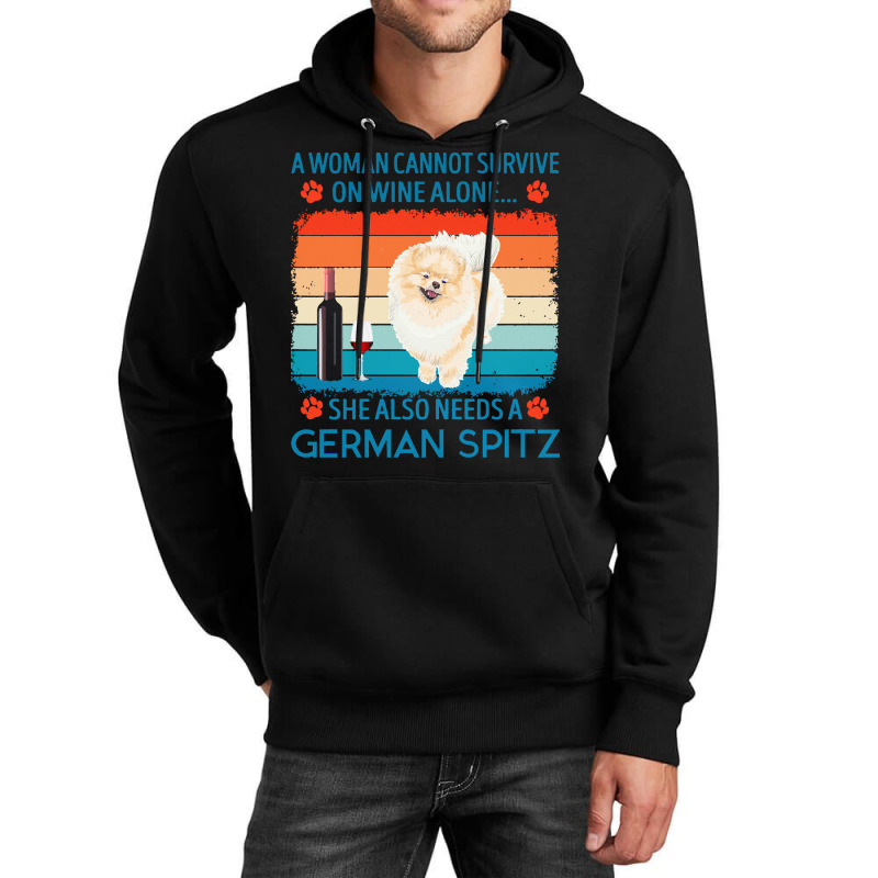 German Spitz T  Shirt A Woman Cannot Survive On Wine Alone She Also Ne Unisex Hoodie by jakayla01556 | Artistshot