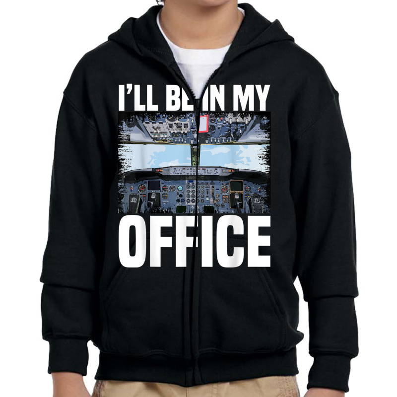 Mens Funny Airplane Pilot I'll Be In My Office Air Youth Zipper Hoodie | Artistshot