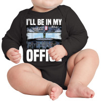 Mens Funny Airplane Pilot I'll Be In My Office Air Long Sleeve Baby Bodysuit | Artistshot