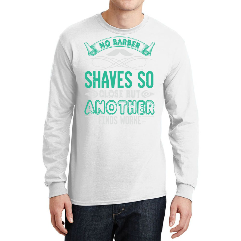 Barber Shop Haircut Beard Hairdresser Gift Summer Long Sleeve Shirts | Artistshot