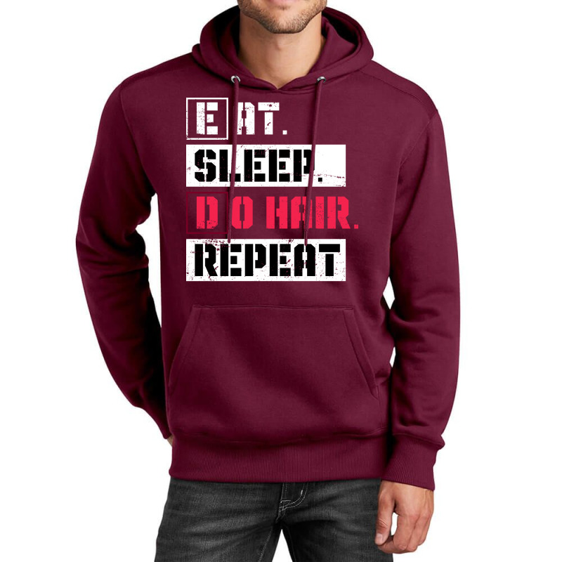 Eat Sleep Do Hair Repeat Hairstylist Girl Unisex Hoodie | Artistshot