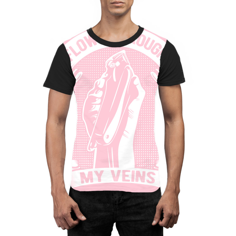 Flows Through My Veins Hair Cutting Barber Men Gif Graphic T-shirt | Artistshot