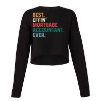 Best Effin Mortgage Accountant Everretro Nostalgia Cropped Sweater | Artistshot