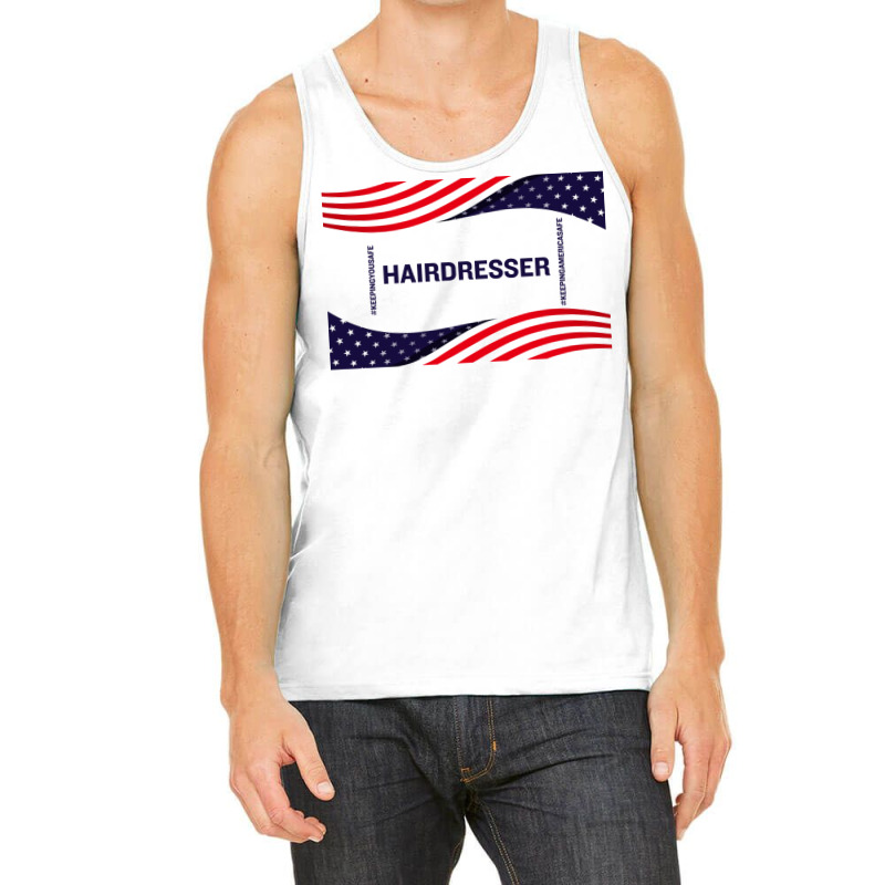 Hairdresser Keeping America Safe Tank Top | Artistshot