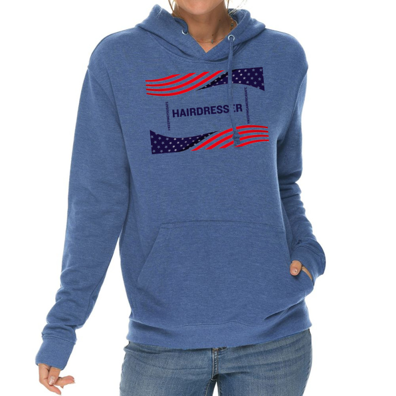 Hairdresser Keeping America Safe Lightweight Hoodie | Artistshot