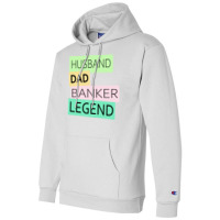 Banker Funny Husband Dad Legend Cute Fathers Day D Champion Hoodie | Artistshot