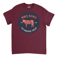 Bbq King Id Smoke That Tumblr Classic T-shirt | Artistshot