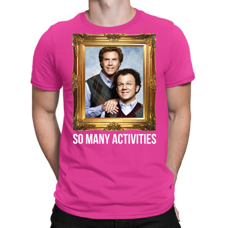 So Many Activities 1 T-shirt | Artistshot