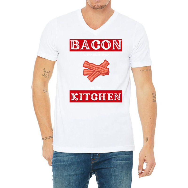 Bacon Is The Duct Tape Of The Kitchen Funny Bbq De V-Neck Tee by strosesimonsf | Artistshot