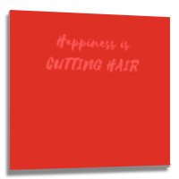 Happiness Is Cutting Hair Girl Metal Print Square | Artistshot