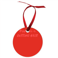 Happiness Is Cutting Hair Girl Ornament | Artistshot