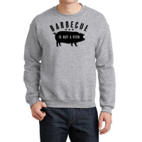 Barbecue Is Not A Verb Funny Southern Food Pork Bb Crewneck Sweatshirt | Artistshot