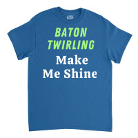 Baton Twirling Gift Classic T-shirt | Artistshot