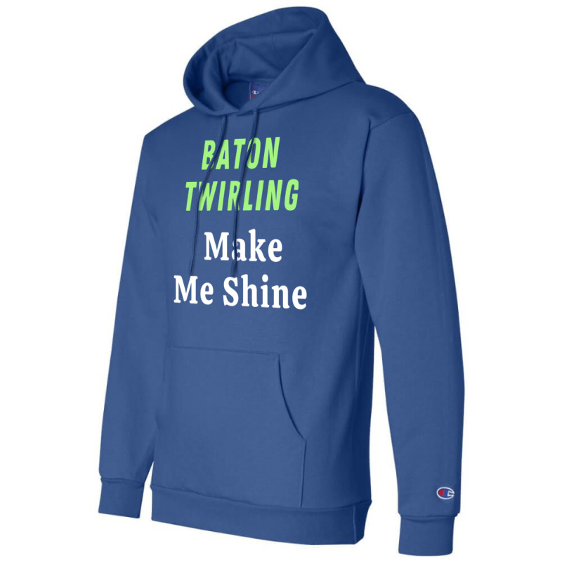 Baton Twirling Gift Champion Hoodie by strosesimonsf | Artistshot