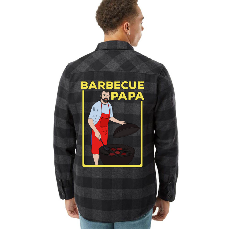 Barbecue Papa Quote Flannel Shirt by strosesimonsf | Artistshot