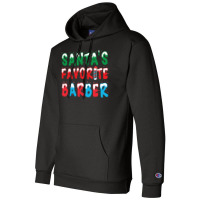 Santas Favorite Barber Christmas Holiday Gift Gift Champion Hoodie | Artistshot