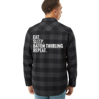 Eat Sleep Baton Twirling Repeat Gift Flannel Shirt | Artistshot