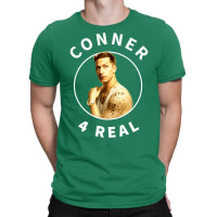 Conner 4 Real T-shirt | Artistshot