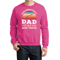 Funny Dad At Baton Twirling Fathers Day Gift Men N Crewneck Sweatshirt | Artistshot