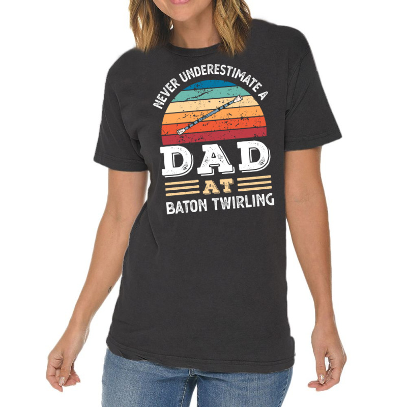 Funny Dad At Baton Twirling Fathers Day Gift Men N Vintage T-Shirt by strosesimonsf | Artistshot