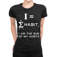 Next Mountain Habits Equation (i Am The Sum Of My Ladies Fitted T-shirt | Artistshot