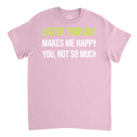 Funny Happy Baton Twirling Twirl Twirler Cool Classic T-shirt | Artistshot