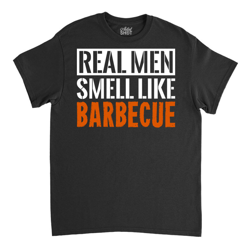 Grill Barbecue Bbq Season Meat Grillmaster Gift Gr Classic T-shirt by strosesimonsf | Artistshot