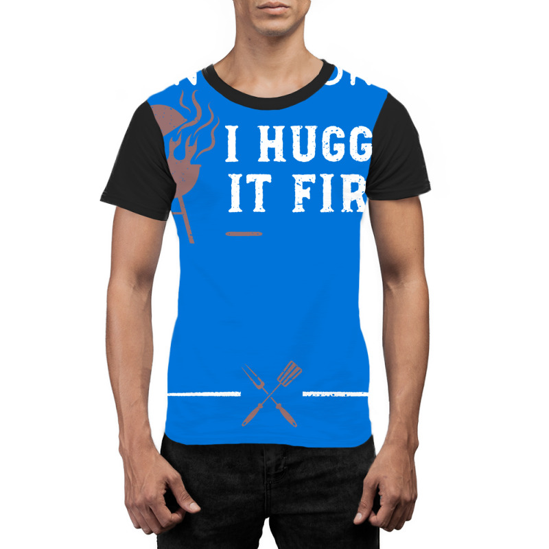 Dont Worry I Hugged It First Funny Graphic T-shirt by strosesimonsf | Artistshot