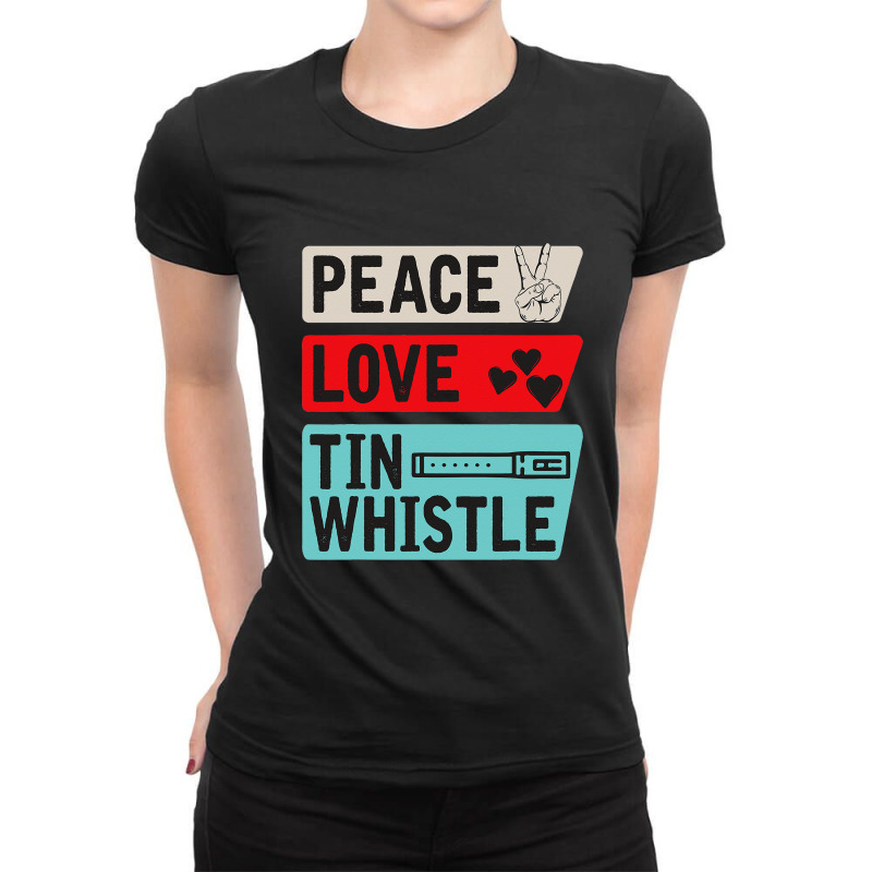 Peace Love Tin Whistle Instrument Music Irish Ladies Fitted T-Shirt by lauUPTEES | Artistshot