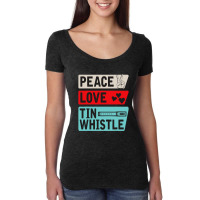 Peace Love Tin Whistle Instrument Music Irish Women's Triblend Scoop T-shirt | Artistshot