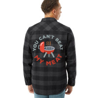 Funny Bbq You Cant Beat My Meat Grill Barbecue Hip Flannel Shirt | Artistshot