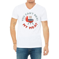 Funny Bbq You Cant Beat My Meat Grill Barbecue Hip V-neck Tee | Artistshot