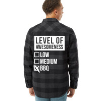 Funny Level Of Awesomeness Low Medium Gift Bbq Bar Flannel Shirt | Artistshot