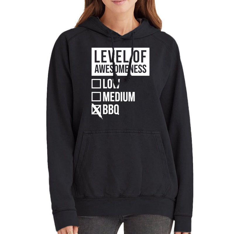 Funny Level Of Awesomeness Low Medium Gift Bbq Bar Vintage Hoodie by strosesimonsf | Artistshot