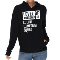 Funny Level Of Awesomeness Low Medium Gift Bbq Bar Lightweight Hoodie | Artistshot