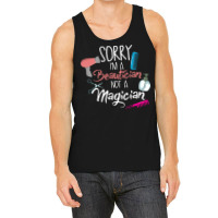 Sorry Im A Beautician Not A Magician Trending Tank Top | Artistshot