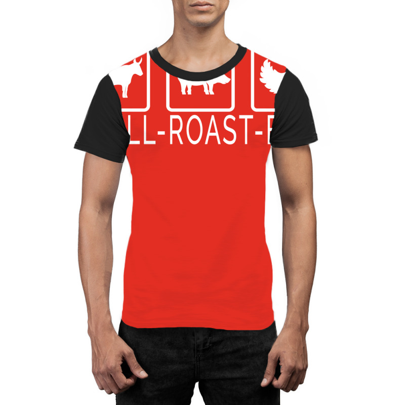 Grill Beef Roast Pork Bbq Chicken Perfect Barbecue Graphic T-shirt by strosesimonsf | Artistshot