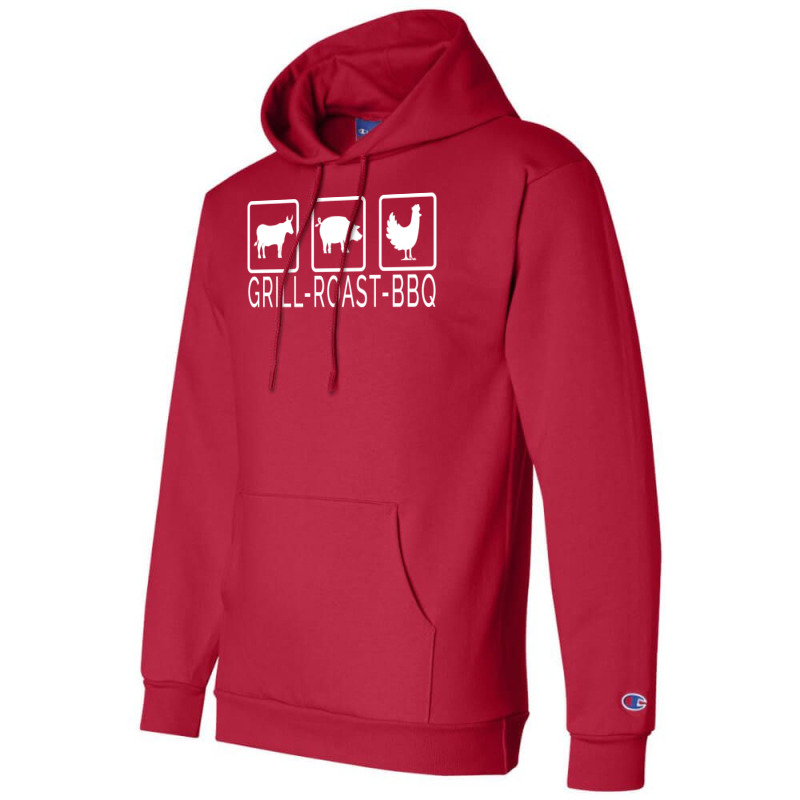 Grill Beef Roast Pork Bbq Chicken Perfect Barbecue Champion Hoodie by strosesimonsf | Artistshot