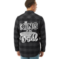 King Of The Grill Bbq Grilling Outdoor Cooking Quo Flannel Shirt | Artistshot