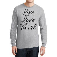 Live Love Twirl 80s Long Sleeve Shirts | Artistshot