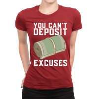 You Cant Deposit Excuses 80s Ladies Fitted T-shirt | Artistshot